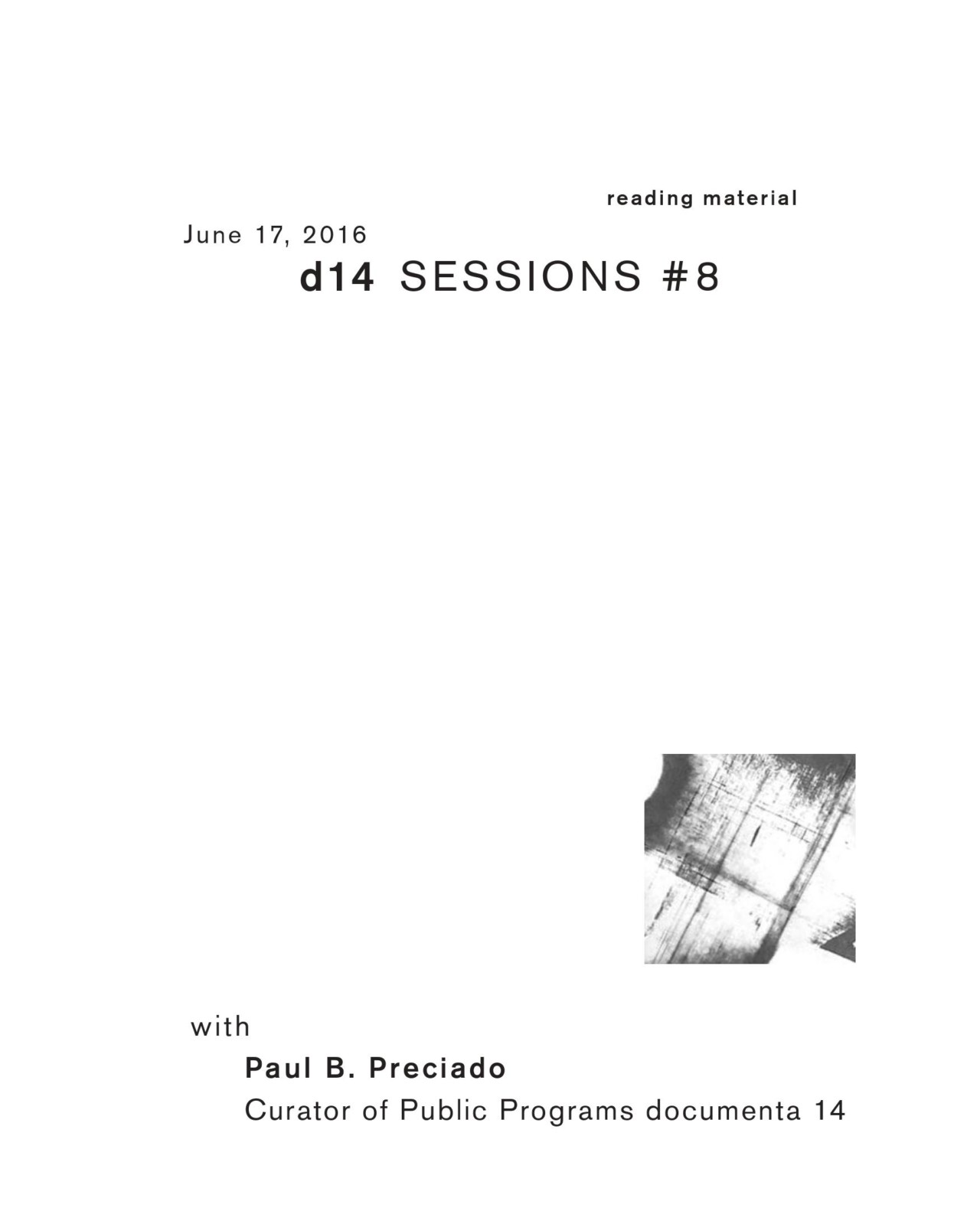 Membrane d14 SESSIONS #8, with Paul B. Preciado, Curator of Public Programs d14